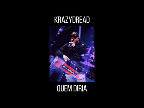 KrazyDread - Quem Diria
