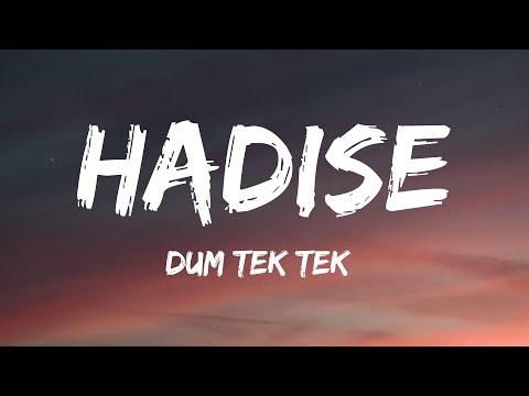 , title : 'Hadise - Düm Tek Tek (Lyrics)'