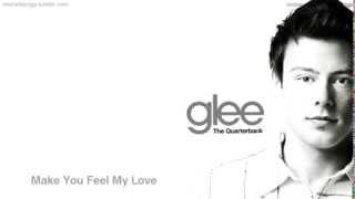 Glee - Make You Feel My Love (Glee Cast Version) [HQ Full Studio]