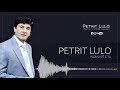 Petrit Lulo - Nga Syte E Tu