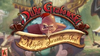 Duke Grabowski, Mighty Swashbuckler! – Kickstarter campaign video teaser