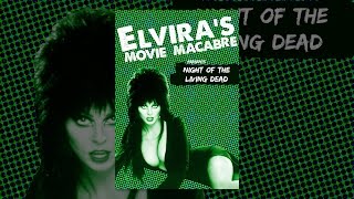 Elvira's Movie Macabre: Night Of The Living Dead