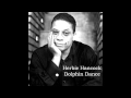 Herbie Hancock - Dolphin Dance 