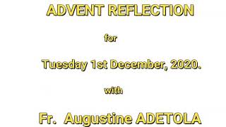 Advent Reflection for Tuesday 1st December, 2020