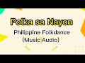POLKA SA NAYON/PHILIPPINE FOLKDANCE/MUSIC AUDIO