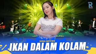 Download lagu RENA MOVIES - IKAN DALAM KOLAM FT. NEW ARISTA mp3