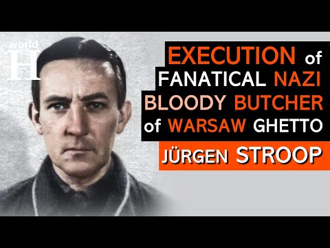 EXECUTION of Jürgen Stroop - Brutal NAZI Murderer who led Suppression of the Warsaw Ghetto Uprising