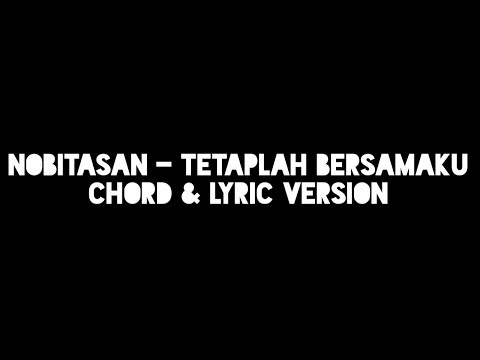 Nobitasan - Tetaplah Bersamaku (Chord & Lyric Version)