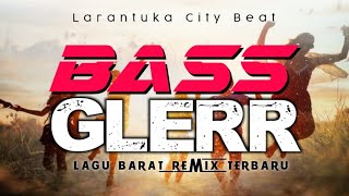 Download lagu LAGU BARAT REMIX TERBARU BASS GLERR Larantuka City Beat mp3