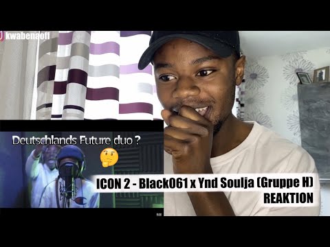ICON 2-Black061 x Ynd Soulja (group H) |REAKTION