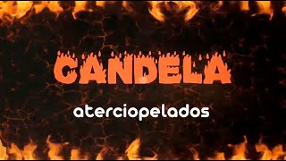 CANDELA - ATERCIOPELADOS (Video lyric)