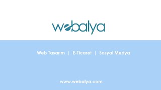 Webalya Web Tasarım |  E-Ticaret  | Sosyal Medya Kısa Tanıtım Filmi