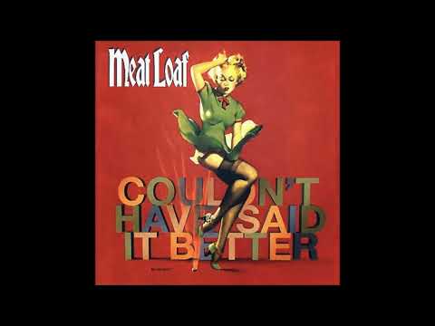 Meat Loaf - Couldn't Have Said It Better