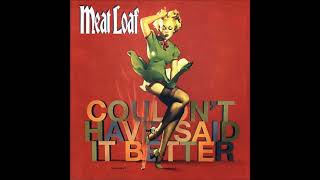 Meat Loaf - Couldn&#39;t Have Said It Better
