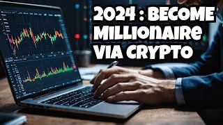 Earn Millions with a Crypto Career in 2024