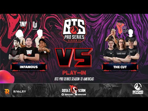 Infamous vs The Cut - BTS Pro Series Season 13: Americas - Play-Ins - Upper Bracket Semifinals - BO3