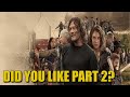 The Walking Dead Season 11 Part 2 Review Recap & Breakdown - Did You Like TWD Season 11 Part 2?