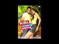 Tere Bina Lagta Nahin Jiya Full Song Kal Kissne Dekha