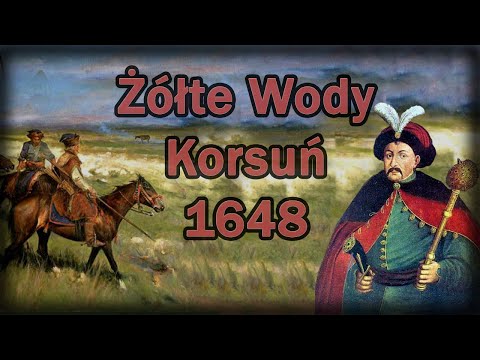 Powstanie Chmielnickiego cz.1. Bitwa nad Żółtymi Wodami, bitwa pod Korsuniem w 1648r. [УКР.СУБТИТРИ]