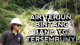 preview picture of video 'AIR TERJUN BINTANG BANO YANG TERSEMBUNYI'