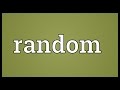 Random Meaning