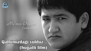 Qalbimizdagi yulduz Momin Oripov (hujjatli film)