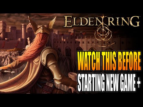 Watch this Before Starting New Game Plus Elden Ring or You Will Regret It