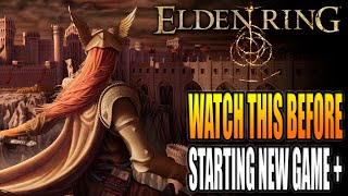 Watch this Before Starting New Game Plus Elden Ring or You Will Regret It