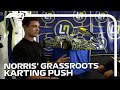 Lando Norris' Grassroots Karting Push