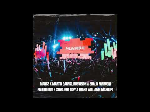 Manse X Martin Garrix & Dubvision - Falling Out X Starlight [SRY & Frank Williams Mashup]