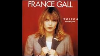 Tout pour la Musique - France Gall (1981) Album complet