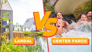 Der große Ferienpark Vergleich: Center Parcs vs. Landal