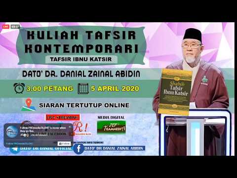 Kuliah Tafsir Kontemporari Dato' Dr. Danial Zainal Abidin (5:16) [5 APRIL 2020]