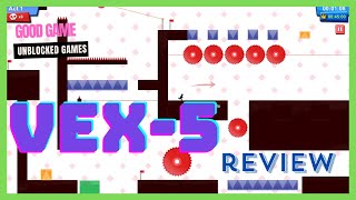 VEX - 5 Review |Challenge You | Best Games| Unblocked Games|Good Game