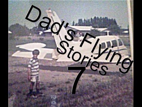 Dads Flying Stories 7, "Our 310 61 Charlie" Chapter 7 1975