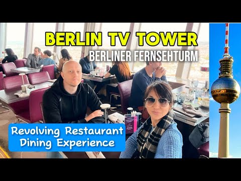 Berlin TV Tower | Berliner Fernsehturm | Dining at Restaurant Sphere Berlin TV Tower