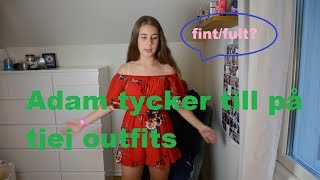 VAD TYCKER ADAM OM TJEJKLÄDER?
