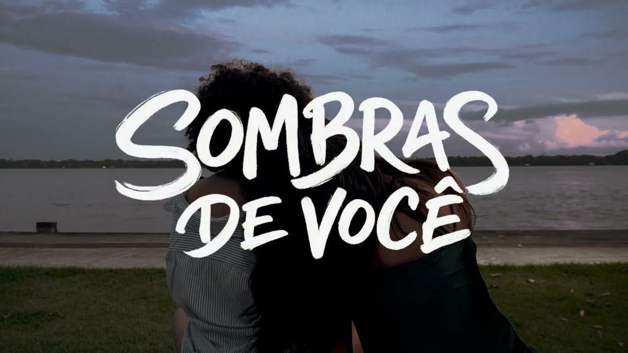 Sombras De Você | Um Filme Curta-Metragem