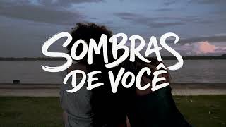 Sombras De Você | Um Filme Curta-Metragem