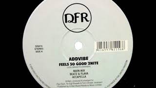 Addvibe - Feels So Good 2Nite (original mix)