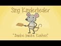 Backe Backe Kuchen Kinderlieder Zum Mitsingen Sing Kinderlieder