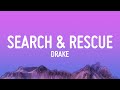 Drake Search Rescue Lyrics