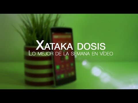 Xataka Dosis, semana 23