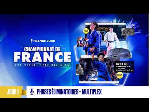🎤 Jour 1 - Multiplex Phases Éliminatoires : Championnat de France Individuel 1D 2024