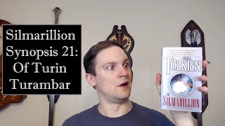 Silmarillion Synopsis 21: Of Turin Turambar video