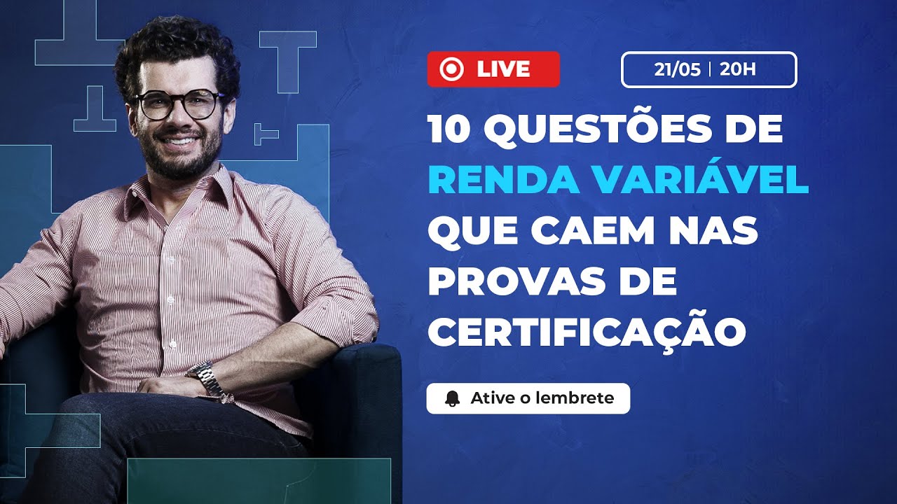 AO VIVO | 10 QUESTÕES DE RENDA VARIÁVEL QUE CAEM NAS CERTIFICAÇÕES