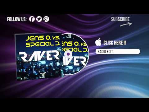 Jens O. vs. Special D. - Raver (Radio Edit)