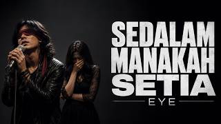 Download lagu Sedalam Manakah Setia - EYE | Lagu Nostalgia Bikin Sedih | Slow Rock | Cover Ai mp3