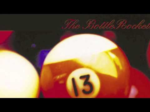 The Bottle Rockets - 