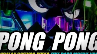 Download lagu DJ VIRAL PONG PONG V2 FULL BASS NROTOK  MBAH BREWOK AUDIO 2025 mp3